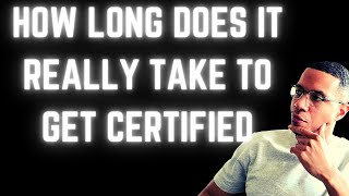 How LONG Does It Take To Get Certified? ⏰️| Certified In 30 Days? | CERTIFIED #techcerts
