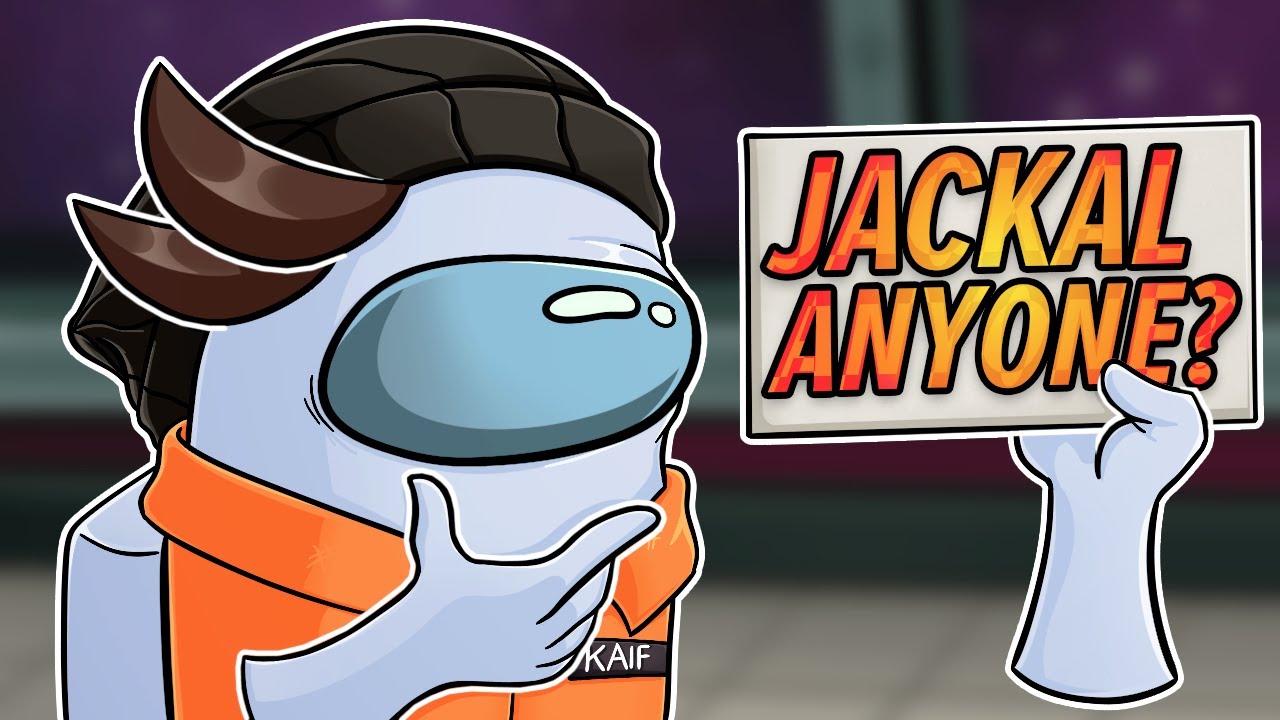 DID ANYONE SAY JACKAL? | Among Us
