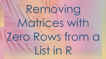 Removing Matrices with Zero Rows from a List in R