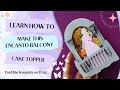 Encanto 3D Balcony Cake Topper Shaker - How to Assembly!