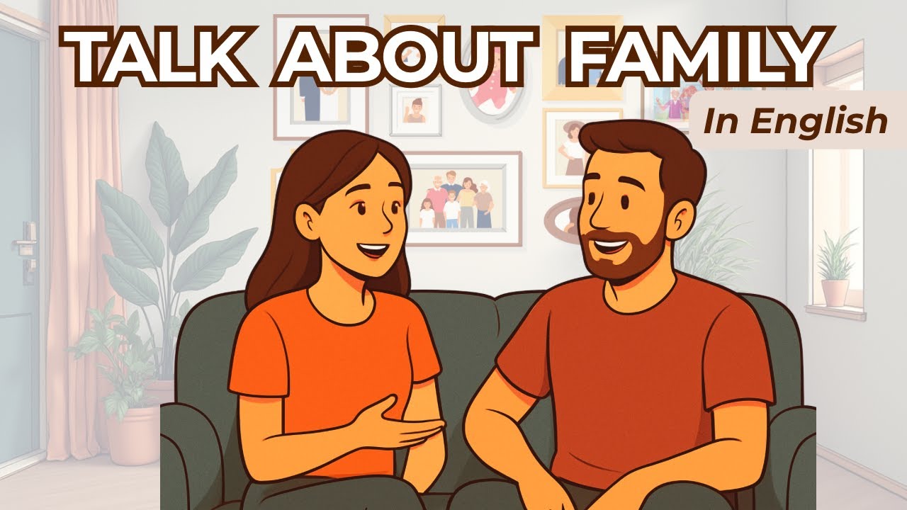 Daily English Conversation | Talking About Your Family in English (A1 ...
