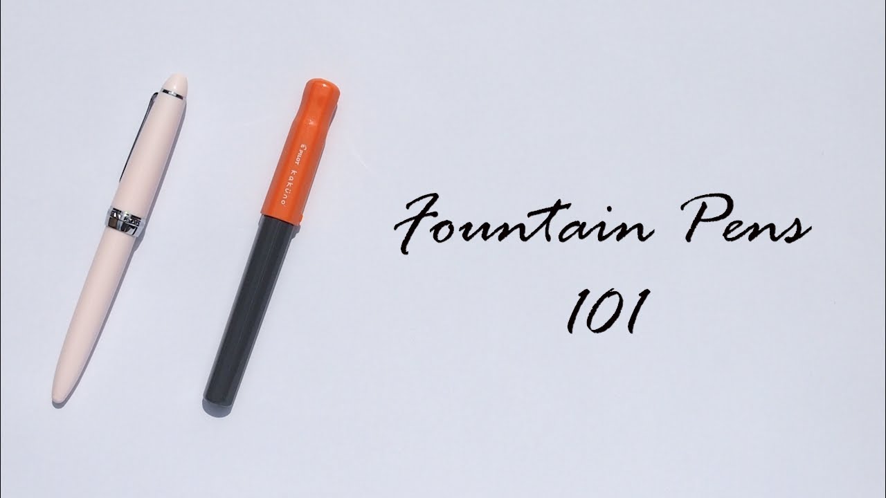 Fountain Pens 101 YouTube