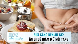 HEALTH Tips October 16: What should you eat for breakfast? | What to eat to reduce visceral fat