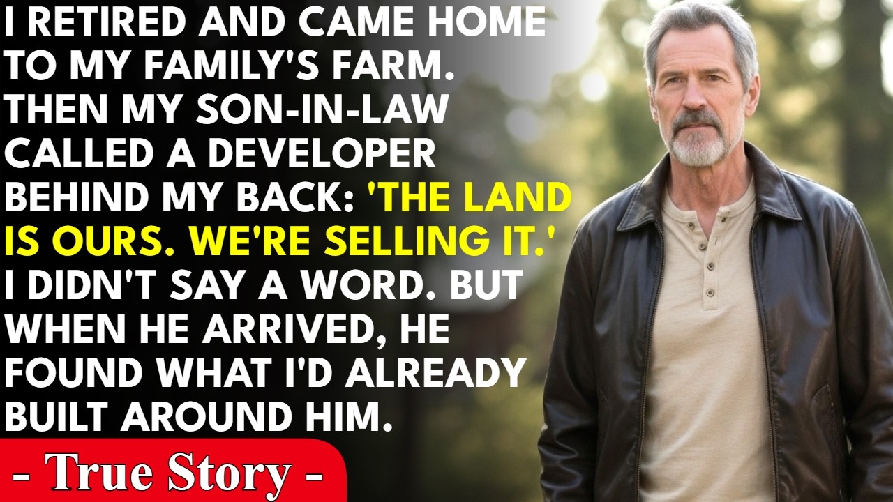 My Son-In-Law Told A Developer My Farm Was Already His To Sell. So I ...