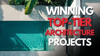 Unlock the Secret to Winning Top-Tier Architectural Projects