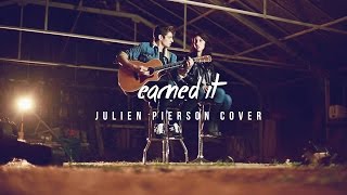 Earned It - The Weeknd (Julien Pierson & Laura Patriarca Cover)