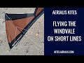 Flying the windvale on short lines