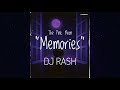 Memories  the pink moon  dj rash