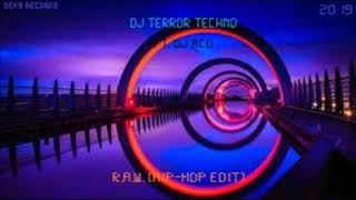 Dj Terror Techno Ft. Dj Mco - R.a.w. Hip Hop Edition