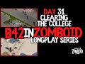 Clearing The College I Day 31 I Project Zomboid B42 Longplay