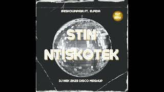 Imiskoumpria ft. Elpida - Stin Ntiskotek (Dj Nek 2k23 Disco Mashup)