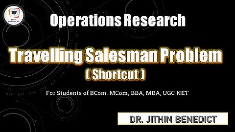 [2] Travelling salesman Problem | PHASE 2 | Inspection method | in Operations Research | Dr.Jithin