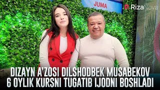 Dizayn A’zosi Dilshodbek Musabekov 6 Oylik Kursni Tugatib Ijodni Boshladi