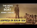 El equipo junior de clase trabajadora que triunfo en berlin 1936  the boys in the boat 2023