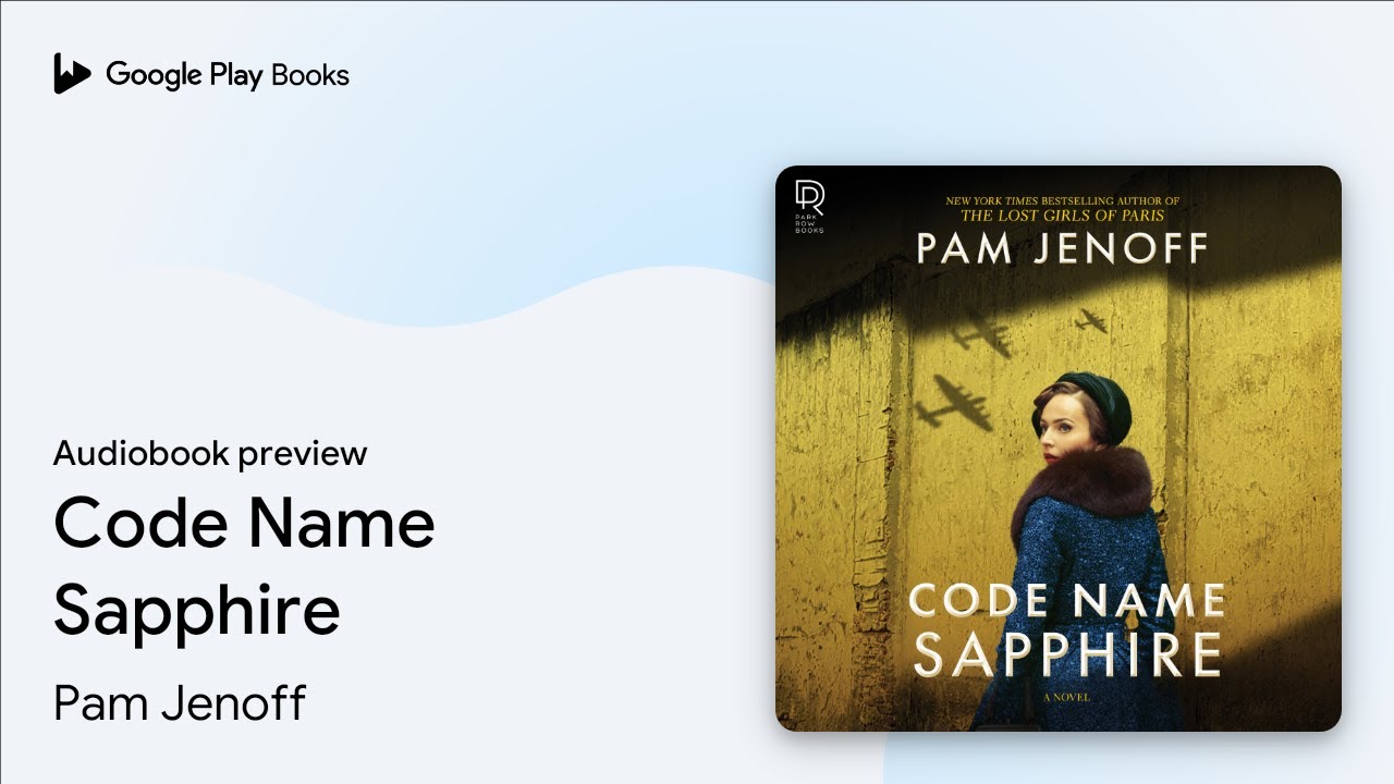 Code Name Sapphire by Pam Jenoff · Audiobook preview YouTube