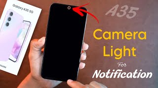 Enable Samsung A35 Led Notification Light, Samsung Galaxy A35 Camera Notification Light Setting screenshot 4