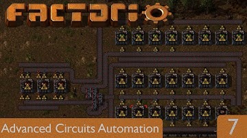 Advanced Circuits Automation |  Factorio 0.15 | Part 7
