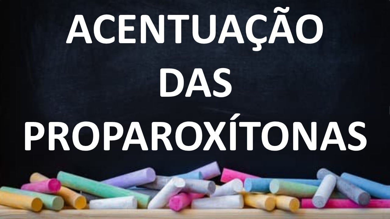 Para que um vídeo sobre as proparoxítonas? - YouTube