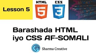 LESSON 5 Barashada html iyo css AF-SOOMALI  HTML coment tag| 2024 |