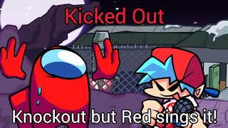 Kicked Out | Knockout but Red sings it! Indie Cross V1 cover.