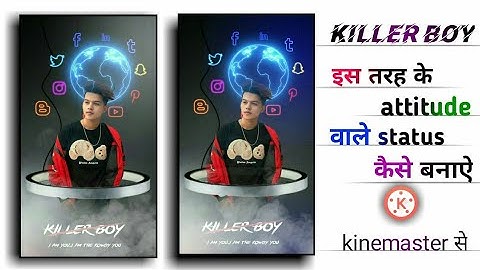 Kinemaster Awesome Status Editing ll Boy Full Attitude Status Editing In Kinemaster ll Tutorial llHD