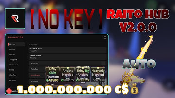 [NO KEY] Fisch Script Raito Hub V2.0.0 | Auto Heaven’s Rod | Farm Money Faster | Farm XP