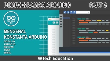Tutorial Dasar Arduino (Pemrograman Dasar Arduino Part 3: Konstanta)