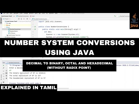Converting Decimal Numbers to Binary, Octal and Hexadecimal Numbers in Java | தமிழ்