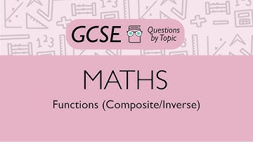 Functions (Composite/Inverse) (Higher) - Q3 | Maths GCSE | PMT Education