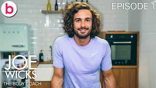 Joe Wicks the Body Coach | Episode 1 | FULL EPISODE