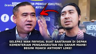 SELEPAS Wan Fayhsal Buat Bantahan Di Depan Kementerin Pengangkutan! Begini Reaksi Anthony Loke!