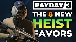 Payday 3 - The 8 NEW Heist Specific Favors