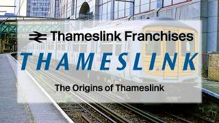The Origins of Thameslink - Govia Thameslink & Network Southeast (1988-2006)