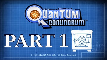 Quantum Conundrum Part 1 (Commentated Walkthrough)