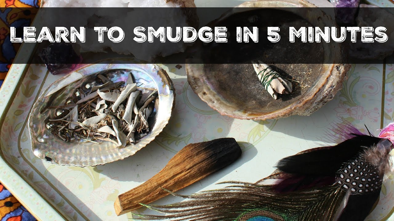 Smudging: Learn to Smudge in 5 minutes