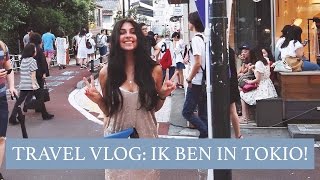 TRAVEL VLOG: IK BEN IN TOKYO!  Anna Nooshin