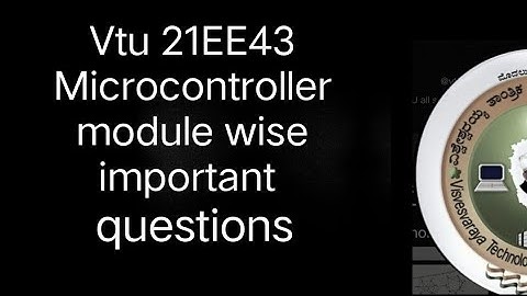 vtu Microcontroller 21EE43 Module wise important questions