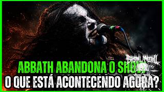 ABBATH ABANDONA O PALCO APÓS DOIS MINUTOS E PREOCUPA FÃS O QUE ESTÁ ACONTECENDO