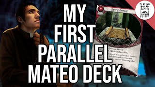 My First Parallel Father Mateo Deck! | ARKHAM HORROR: THE CARD GAME