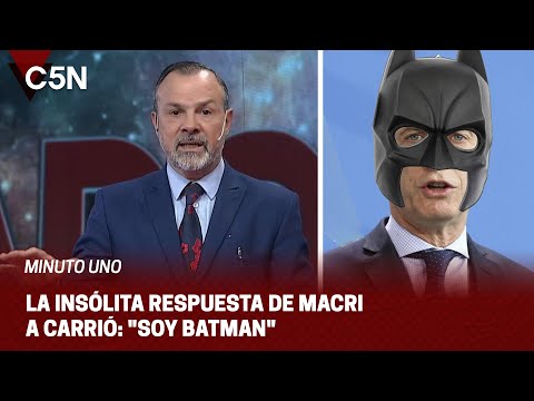 La INSÓLITA respuesta de MACRI a CARRIÓ: "Soy BATMAN"