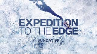 Watch Expeditions to the Edge Trailer