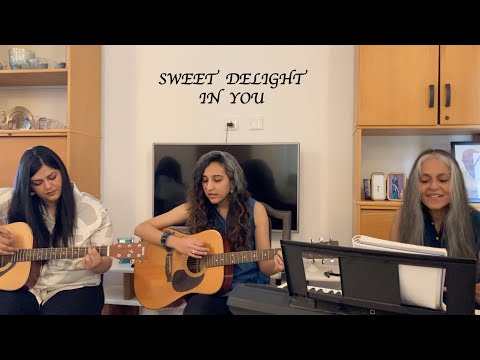 Sweet Delight In You