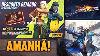 AMANHÃ! PASSE BARATO, ARMA ROYALE, PRÉ-VENDA DO NOVO PASSE - NOVIDADES FREE FIRE