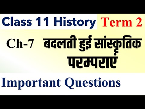 TERM 2 Class11 History Chapter7 बदलती हुई सास्कृतिक परंपराए Imp Question Changing Cultural Tradition