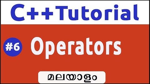 Assignment ,Increment & Decrement Operators In C++ -Malayalam #6