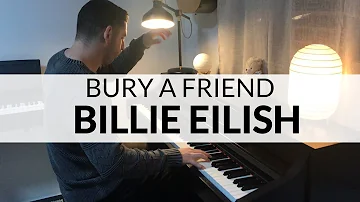 bury a friend - Billie Eilish (Piano Cover)