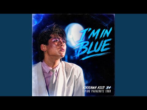 I'M IN BLUE - YouTube