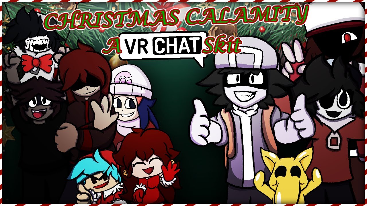 Christmas Calamity [VRChat Skit #5]