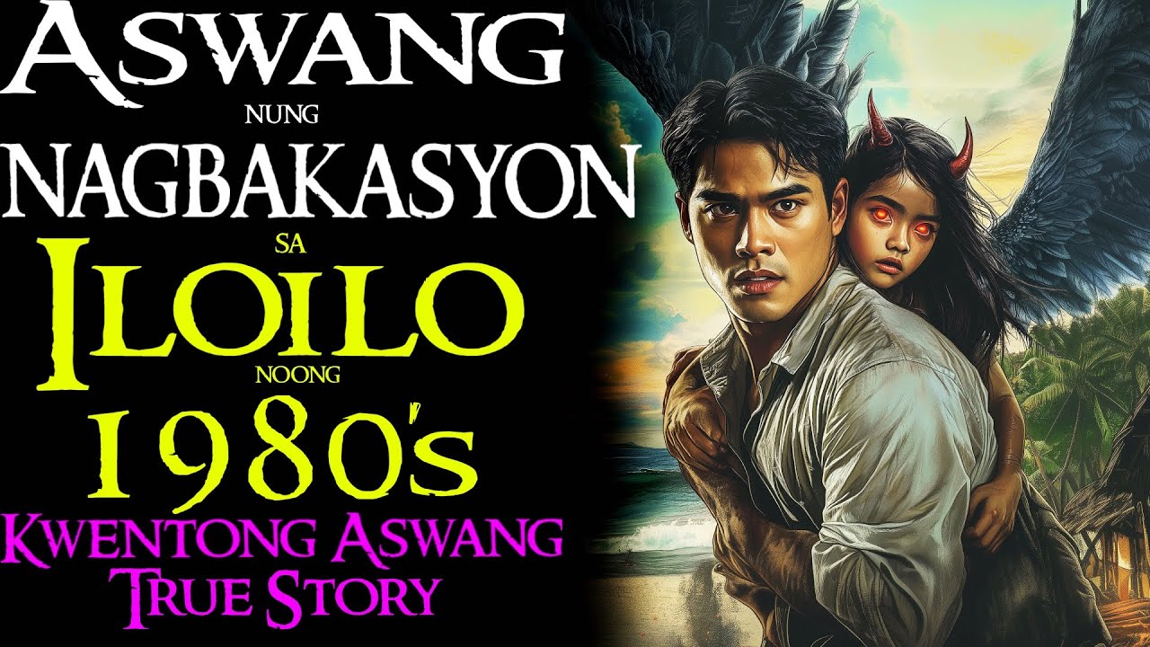 ASWANG NUNG NAGBAKASYON SA ILOILO NOONG 1980'S | Kwentong Aswang | True Story