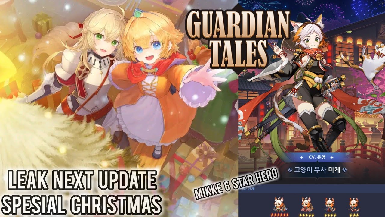 Leak Next Update Mikke 6 Star Hero Christmas Event Guardian Tales